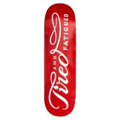 Tired Always 8.38" Skateboard Deck